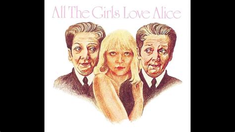 thegirls_girls alice|All The Girls Love Alice Lyrics